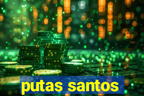 putas santos